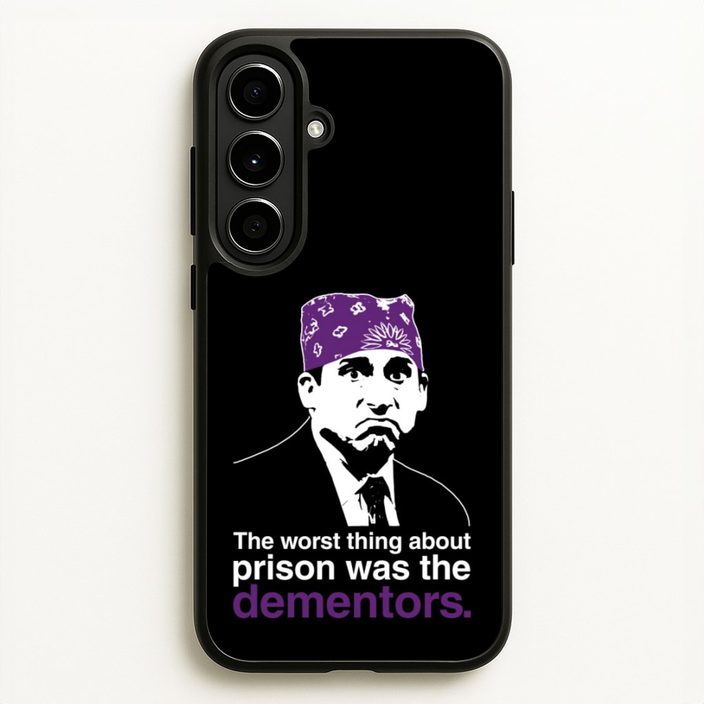 The Worst Thing About Prison Was The Dementors - The Office Phone Case for Galaxy A56