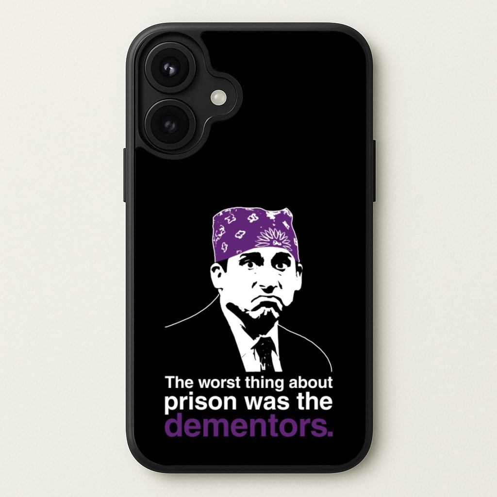 The Worst Thing About Prison Was The Dementors Phone Case for iPhone 17