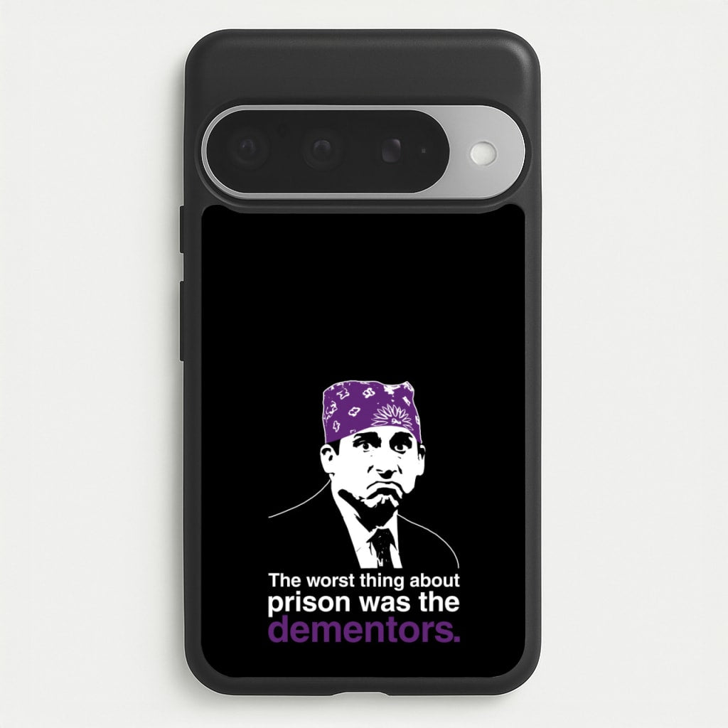 The Worst Thing About Prison Was The Dementors Phone Case for Google Pixel 10 Pro XL