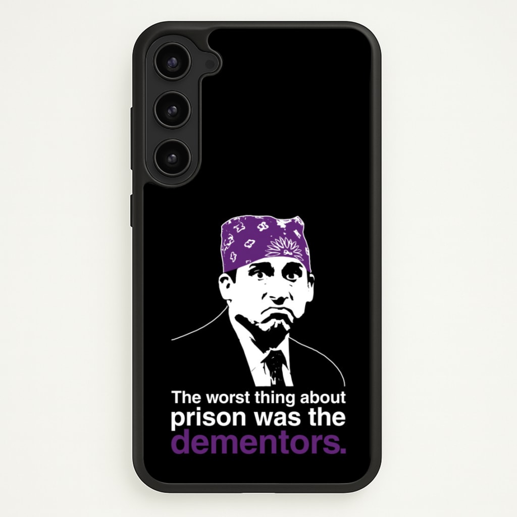 The Worst Thing About Prison Was The Dementors - The Office Phone Case for Galaxy S23