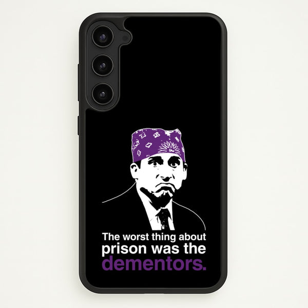 The Worst Thing About Prison Was The Dementors - The Office Phone Case for Galaxy S23