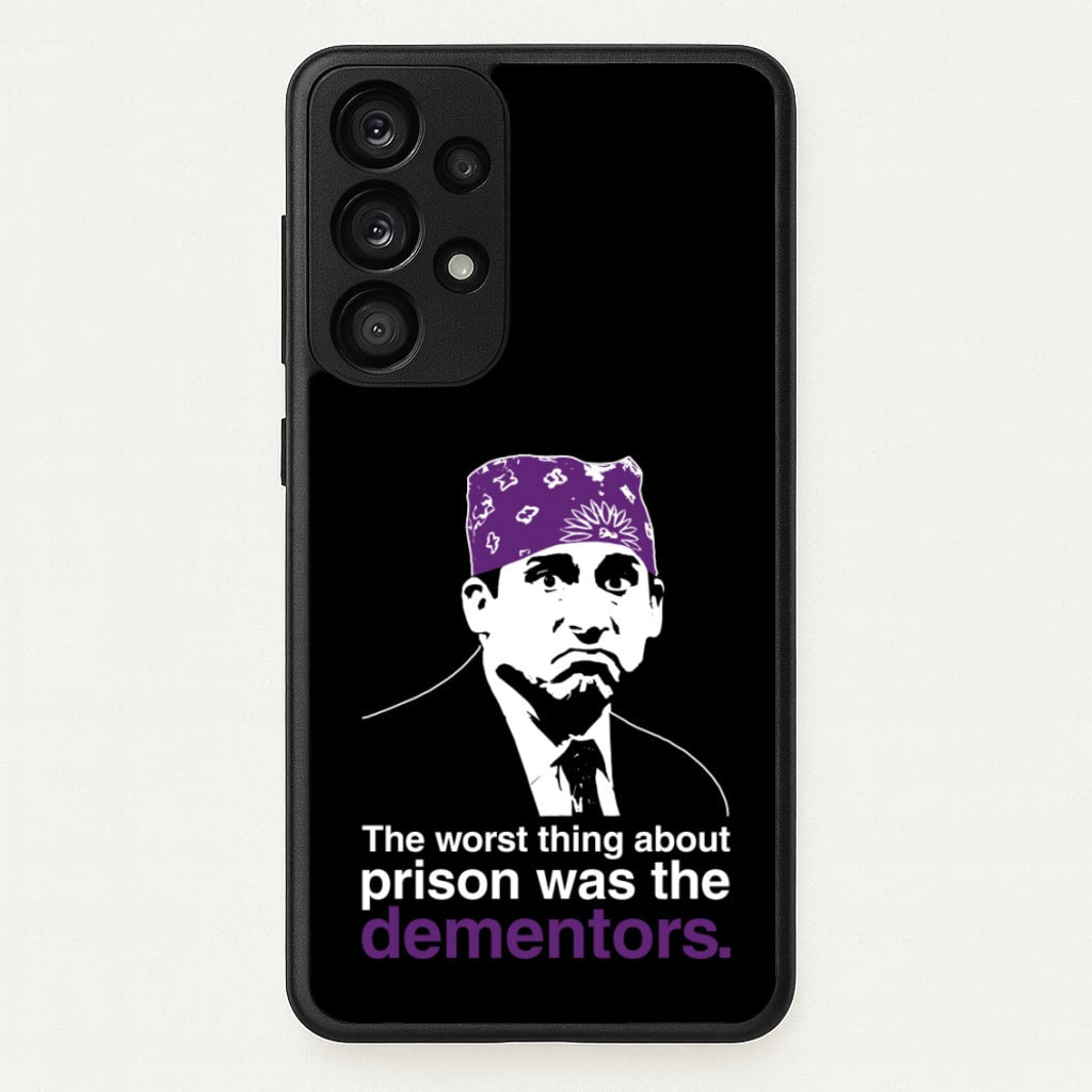 The Worst Thing About Prison Was The Dementors - The Office Phone Case for Galaxy A33