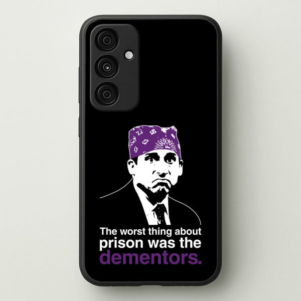 The Worst Thing About Prison Was The Dementors - The Office Phone Case for Galaxy A55