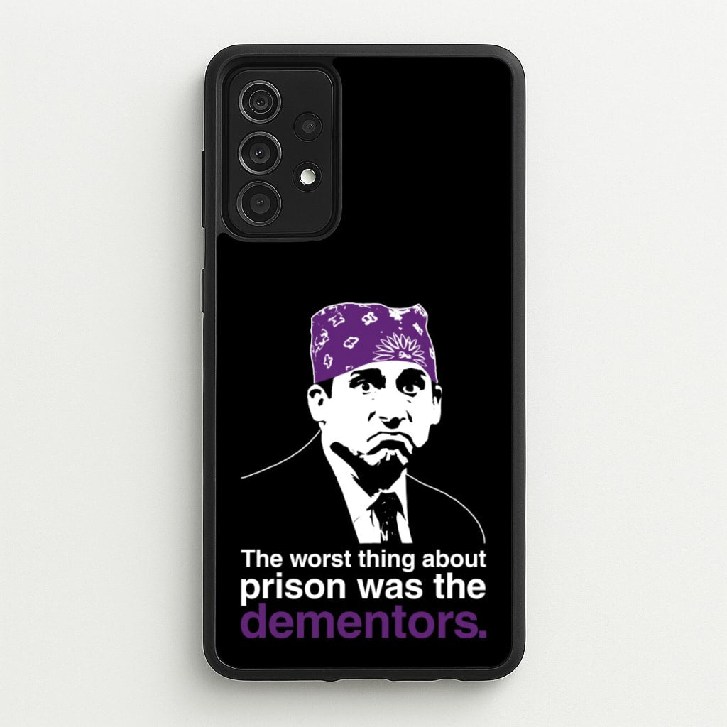 The Worst Thing About Prison Was The Dementors - The Office Phone Case for Galaxy A52 / A52s