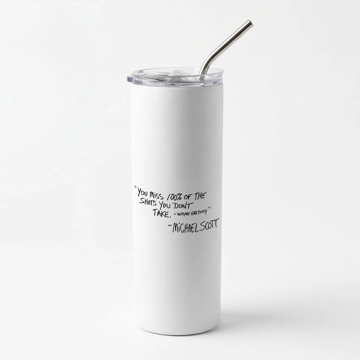 Michael Scott Quote Skinny Tumbler