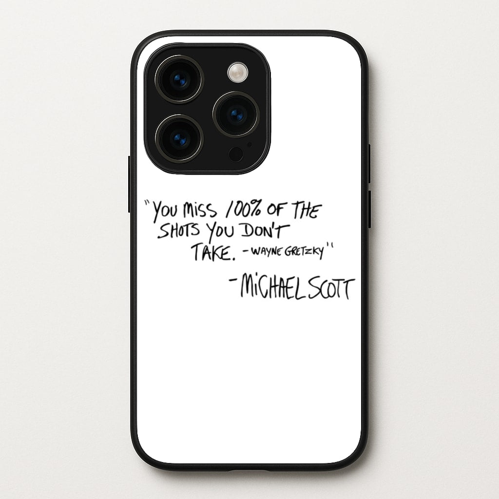 Michael Scott Quote - The Office Phone Case for iPhone 15 Pro Max
