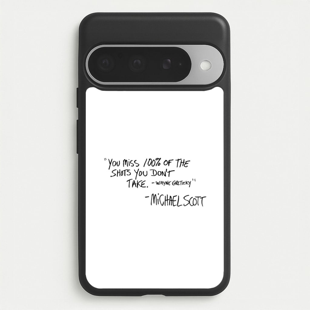 Michael Scott Quote Phone Case for Google Pixel 10 Pro XL