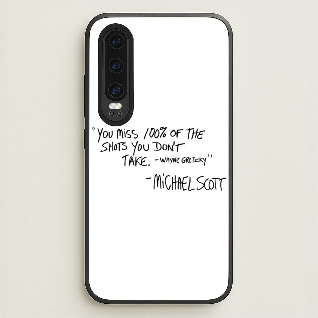 Michael Scott Quote - The Office Phone Case for Huawei P30