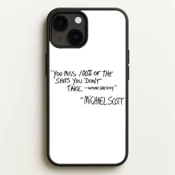 Michael Scott Quote - The Office Phone Case for iPhone 13