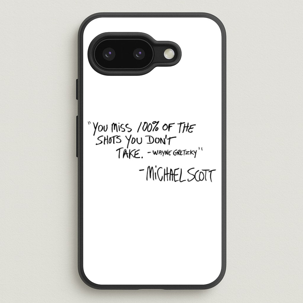 Michael Scott Quote - The Office Phone Case for Google Pixel 9a