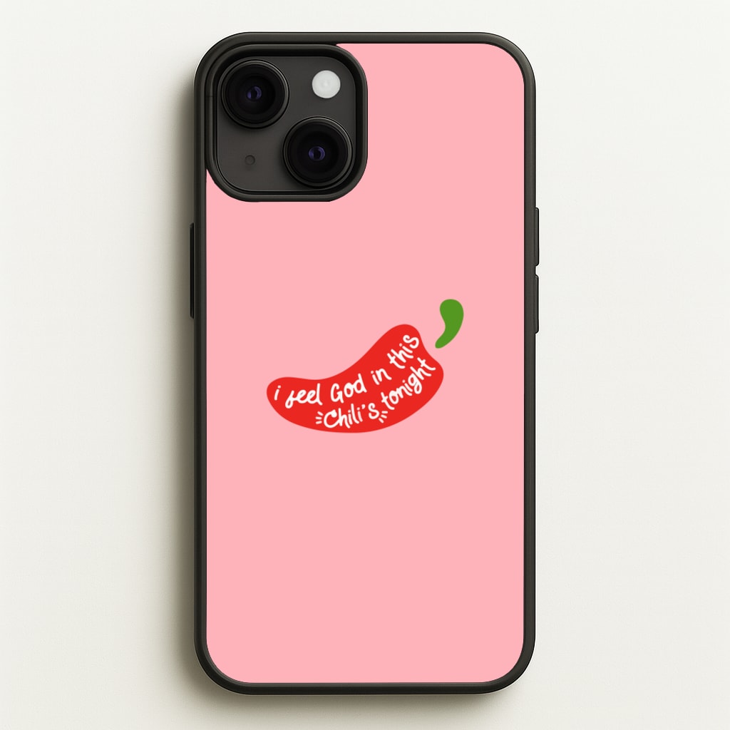 I Feel God In This Chilli's Tonight - The Office Phone Case for iPhone 13