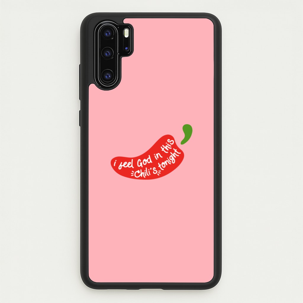 I Feel God In This Chilli's Tonight - The Office Phone Case for Huawei P30 Pro