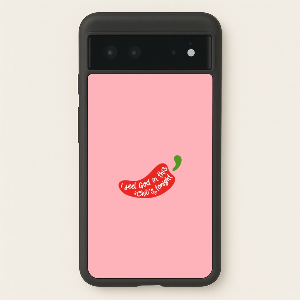 I Feel God In This Chilli's Tonight - The Office Phone Case for Google Pixel 6