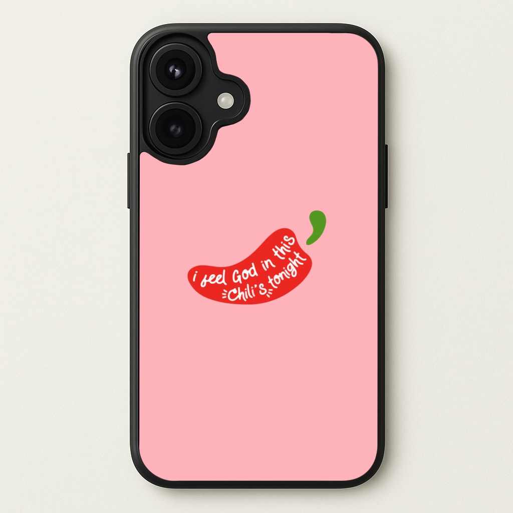 I Feel God In This Chilli's Tonight Phone Case for iPhone 17