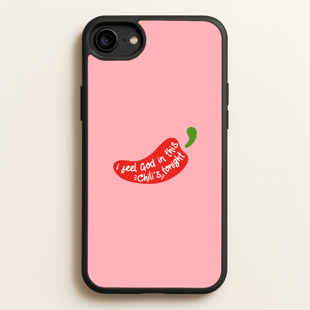 I Feel God In This Chilli's Tonight - The Office Phone Case for iPhone 6 / 7 / 8 / SE