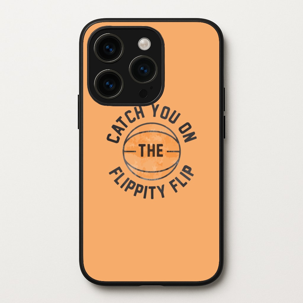 Catch You On The Flippity Flip - The Office Phone Case for iPhone 15 Pro