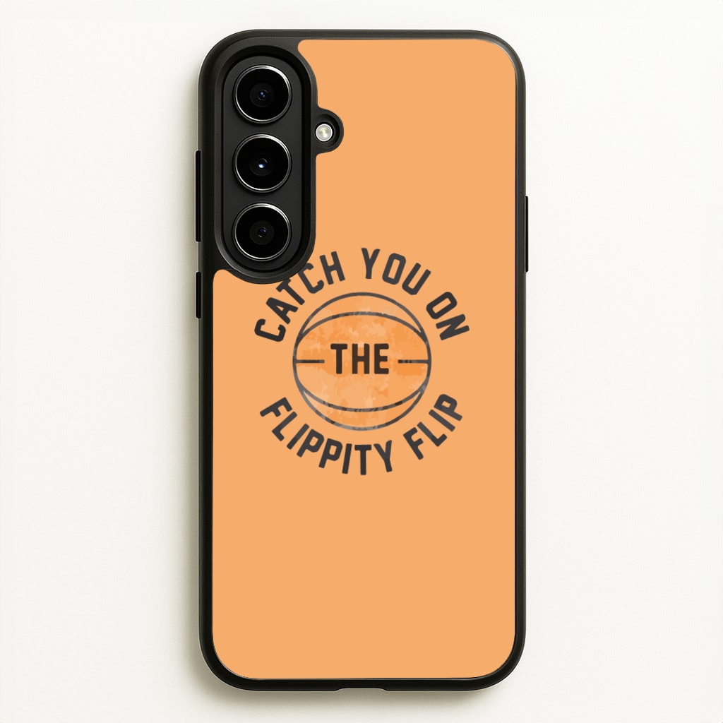 Catch You On The Flippity Flip - The Office Phone Case for Galaxy A56