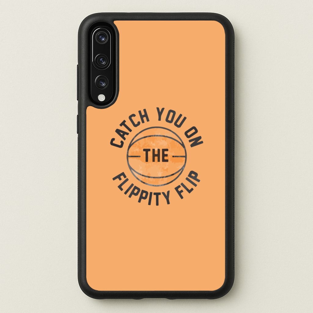 Catch You On The Flippity Flip - The Office Phone Case for Huawei P20 Pro