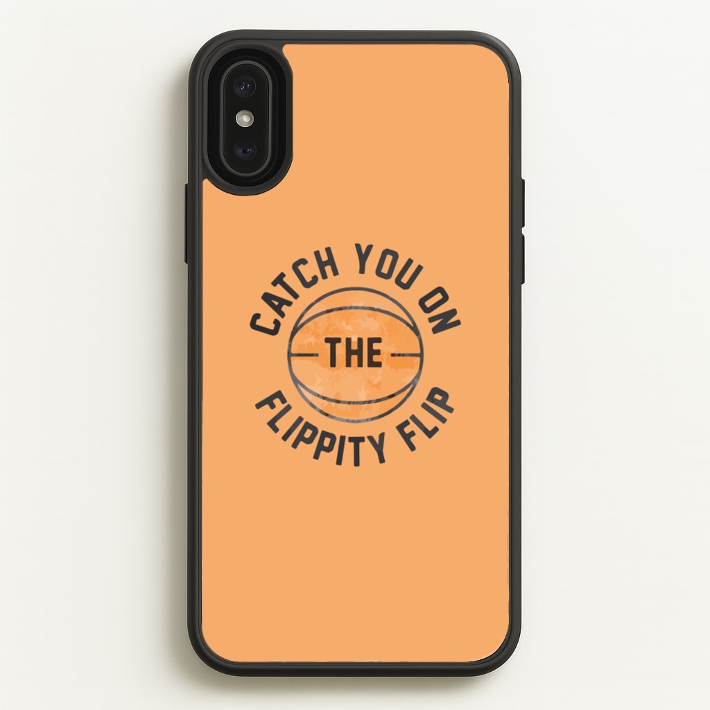 Catch You On The Flippity Flip - The Office Phone Case for iPhone XS Max