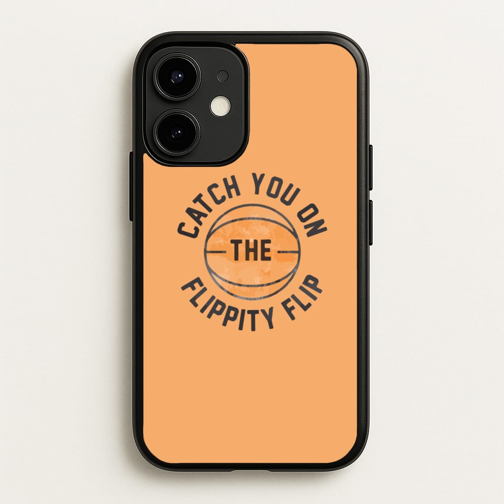 Catch You On The Flippity Flip - The Office Phone Case for iPhone 12 / 12 Pro
