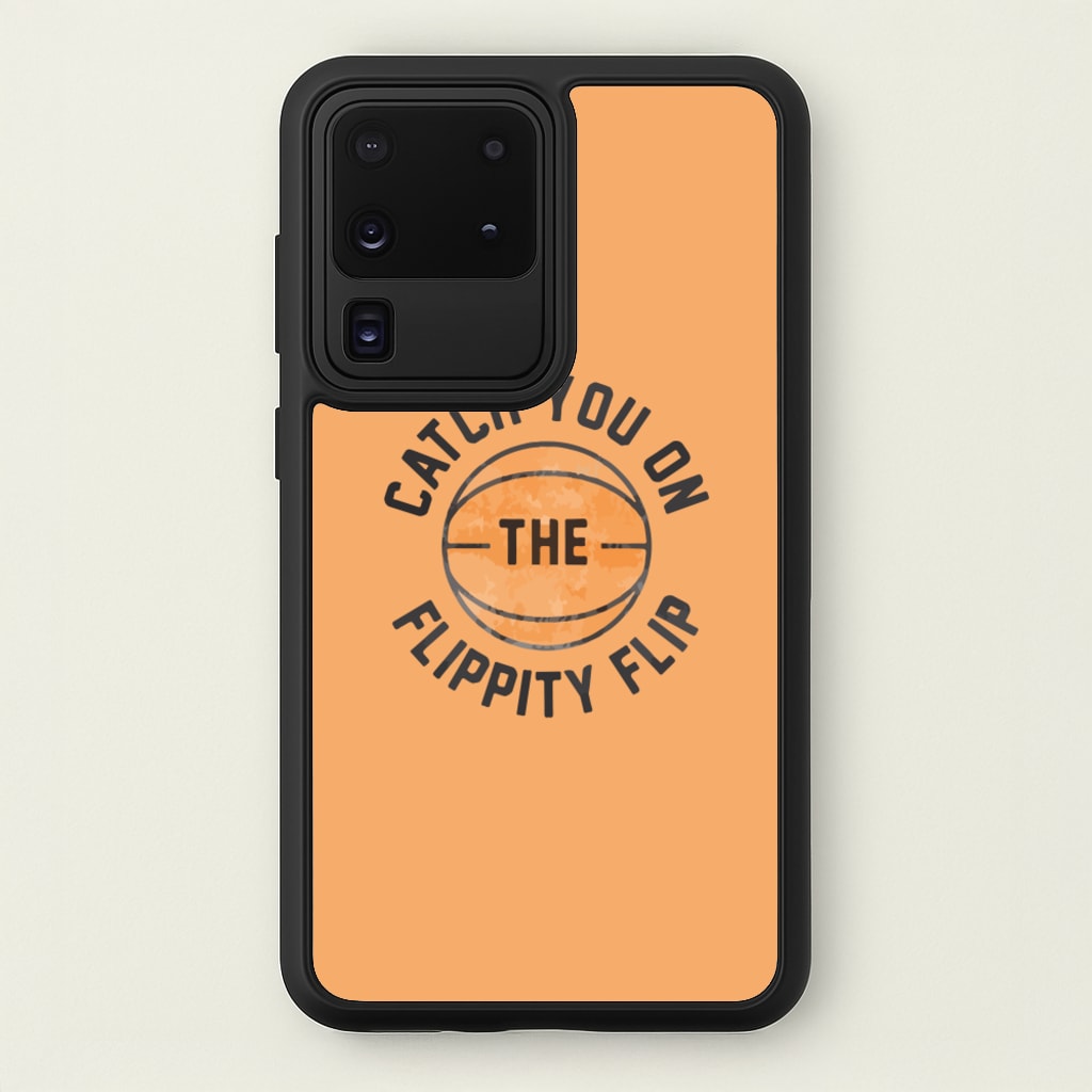 Catch You On The Flippity Flip - The Office Phone Case for Galaxy S20 Ultra