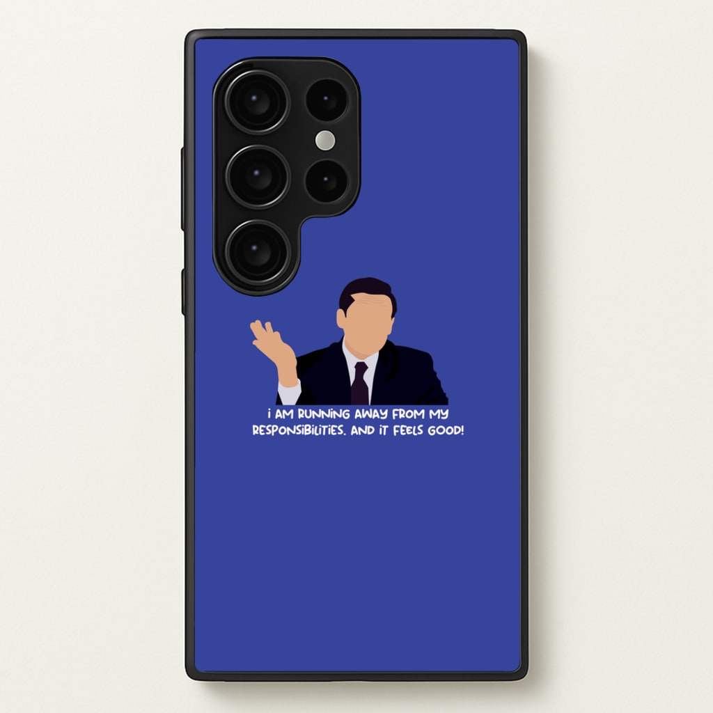 I Am Running Away From My Responsibilities - The Office Phone Case for Galaxy S24 Ultra