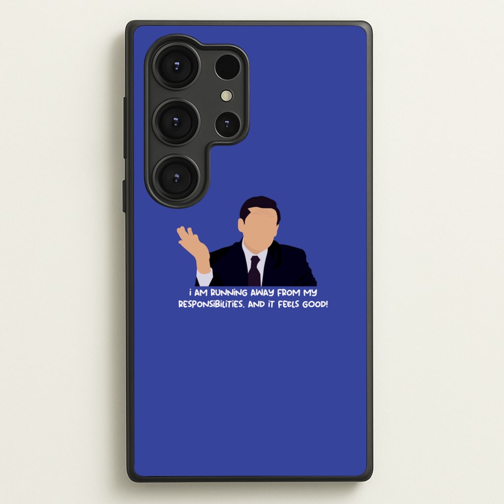 I Am Running Away From My Responsibilities - The Office Phone Case for Galaxy S25 Ultra