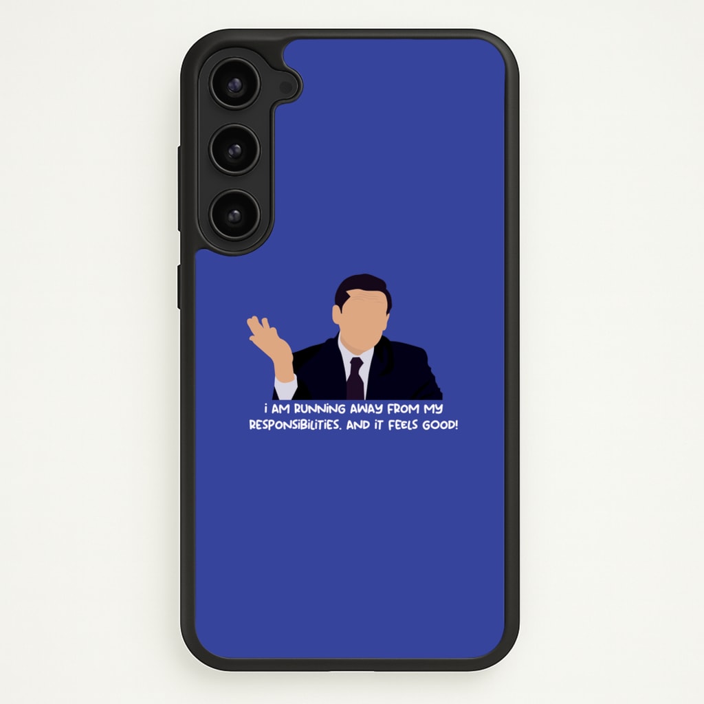 I Am Running Away From My Responsibilities - The Office Phone Case for Galaxy S23