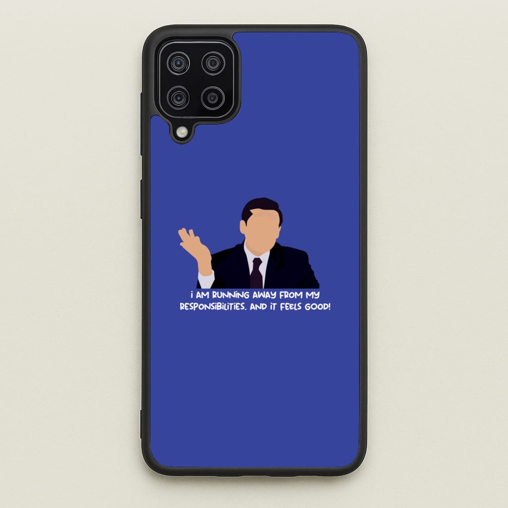I Am Running Away From My Responsibilities - The Office Phone Case for Galaxy A12