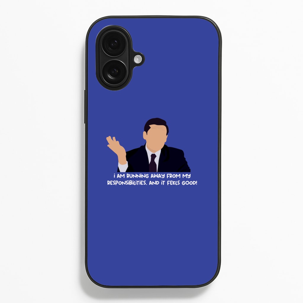 I Am Running Away From My Responsibilities - The Office Phone Case for iPhone 16 Plus