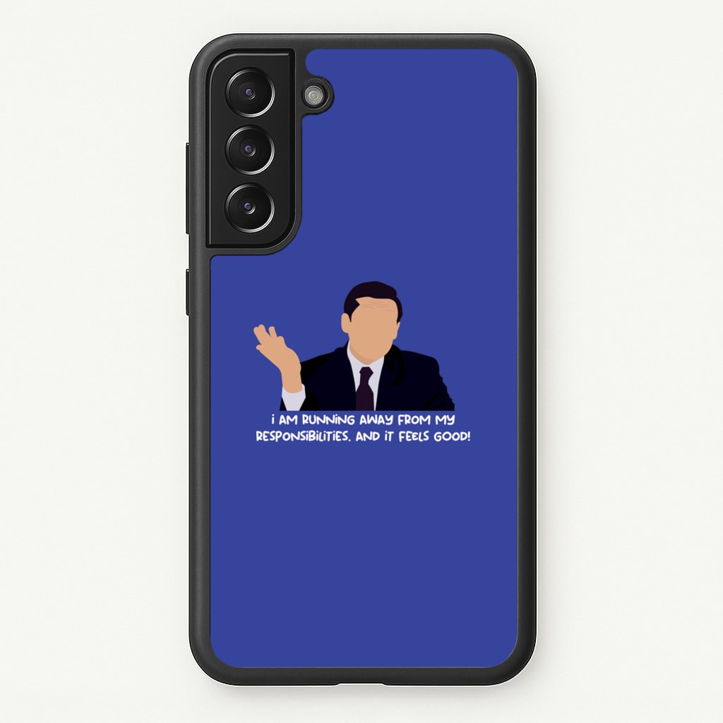 I Am Running Away From My Responsibilities - The Office Phone Case for Galaxy S21 Plus