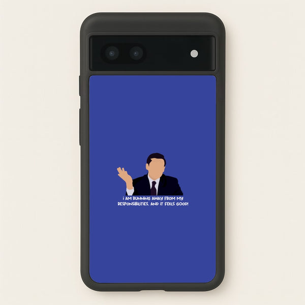 I Am Running Away From My Responsibilities - The Office Phone Case for Google Pixel 7a