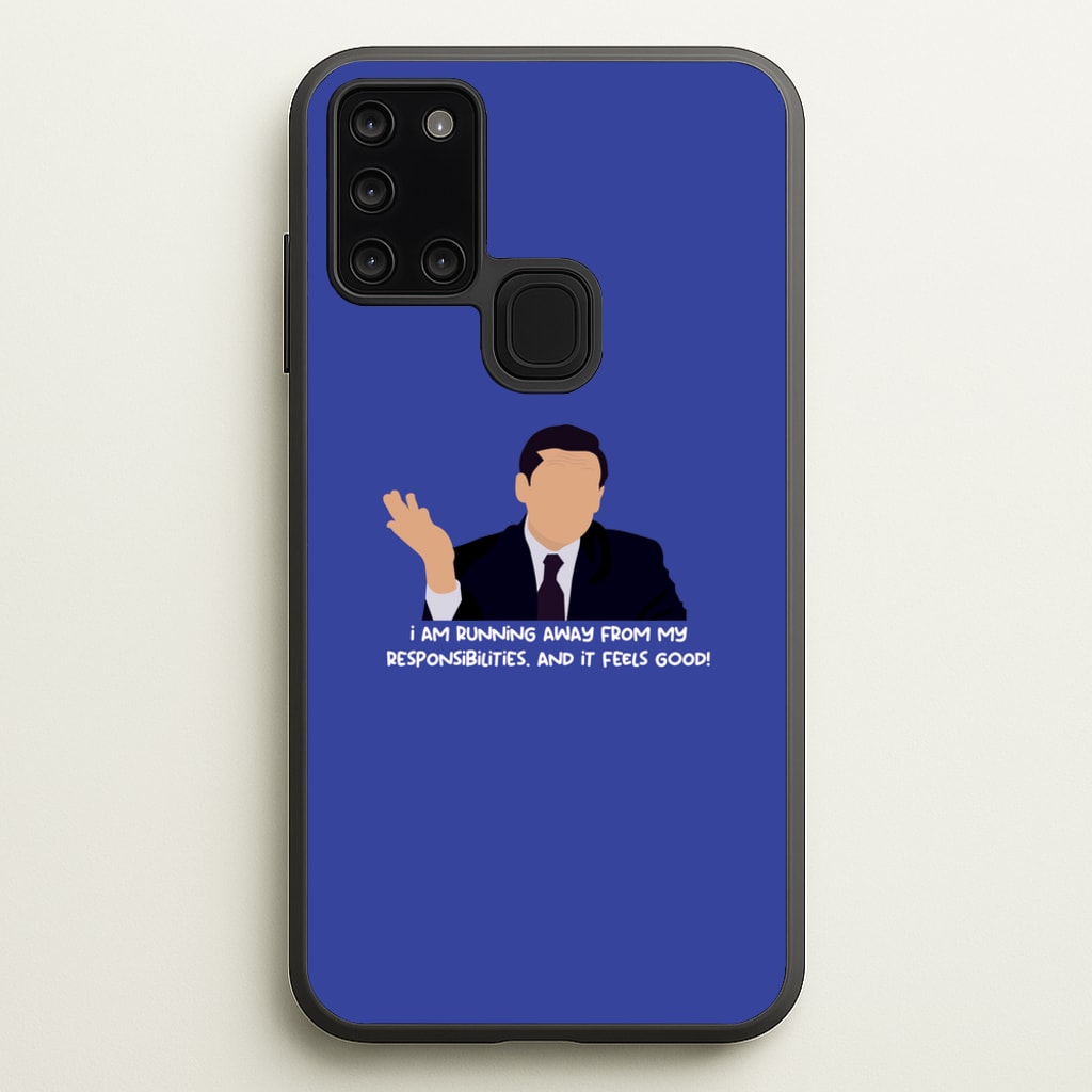 I Am Running Away From My Responsibilities - The Office Phone Case for Galaxy A21s
