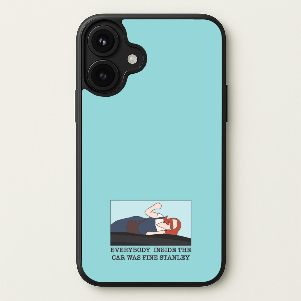 Everybody Inside The Car Was Fine Stanley Phone Case for iPhone 17