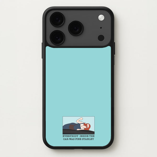 Everybody Inside The Car Was Fine Stanley Phone Case for iPhone 17 Pro