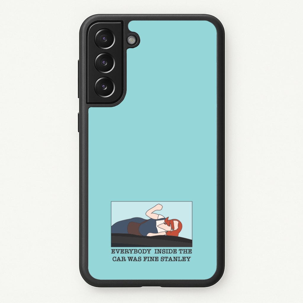 Everybody Inside The Car Was Fine Stanley - The Office Phone Case for Galaxy S22