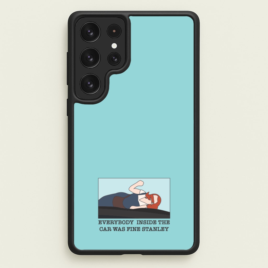 Everybody Inside The Car Was Fine Stanley - The Office Phone Case for Galaxy S22 Ultra