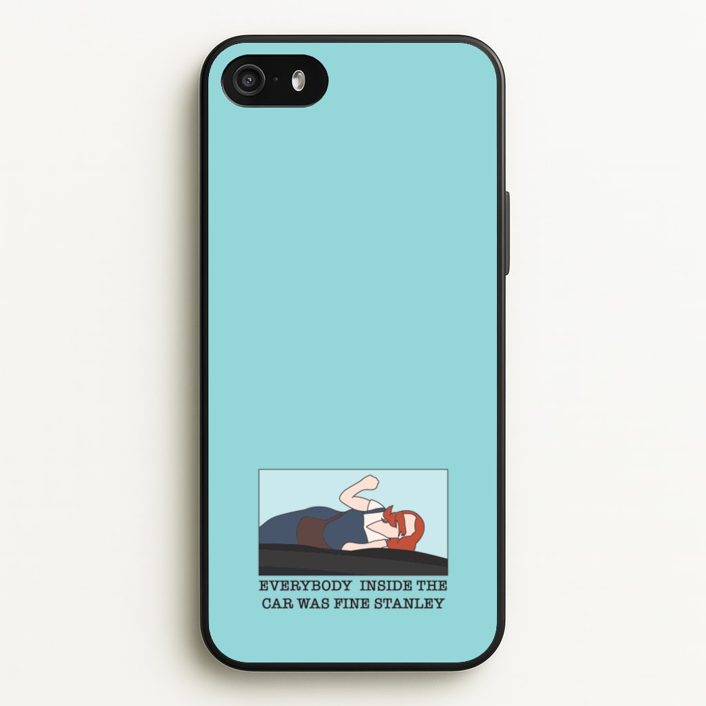 Everybody Inside The Car Was Fine Stanley - The Office Phone Case for iPhone 5 / 5s / SE 2016