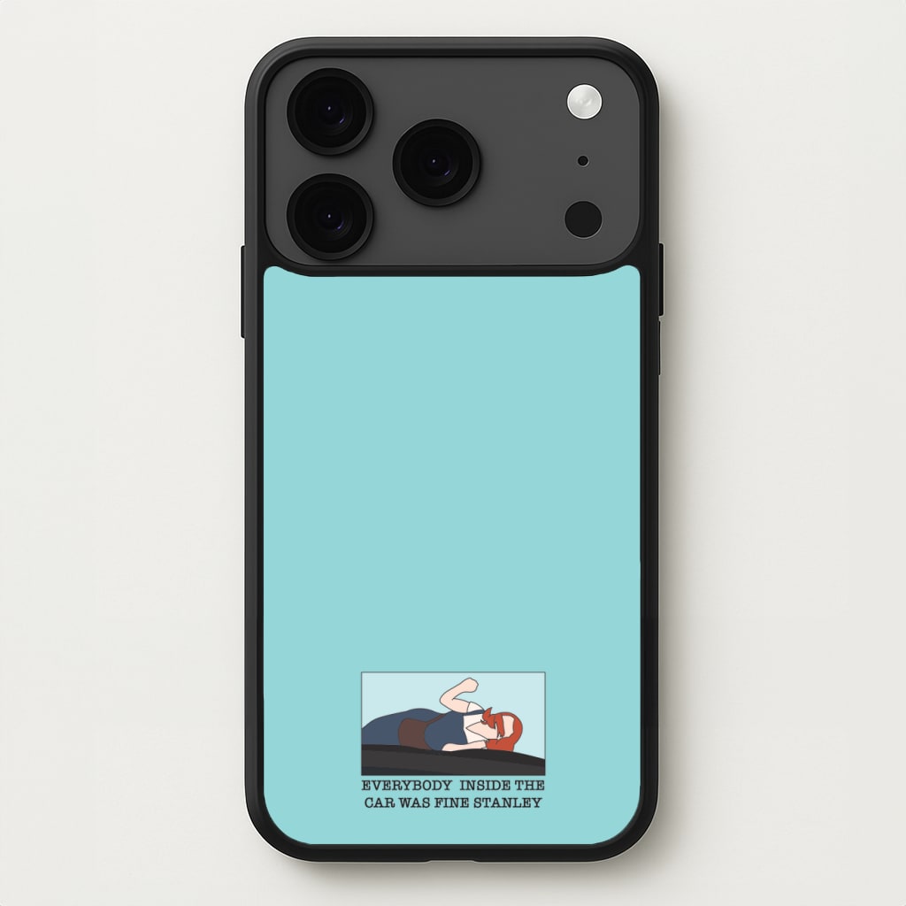 Everybody Inside The Car Was Fine Stanley Phone Case for iPhone 17 Pro Max