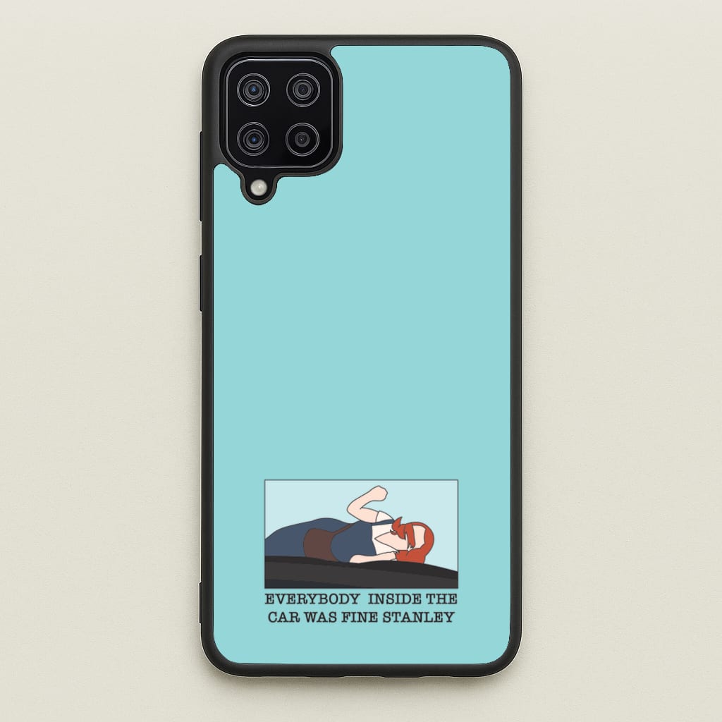 Everybody Inside The Car Was Fine Stanley - The Office Phone Case for Galaxy A12