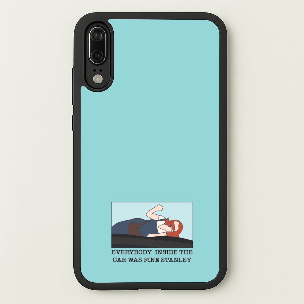 Everybody Inside The Car Was Fine Stanley - The Office Phone Case for Huawei P20