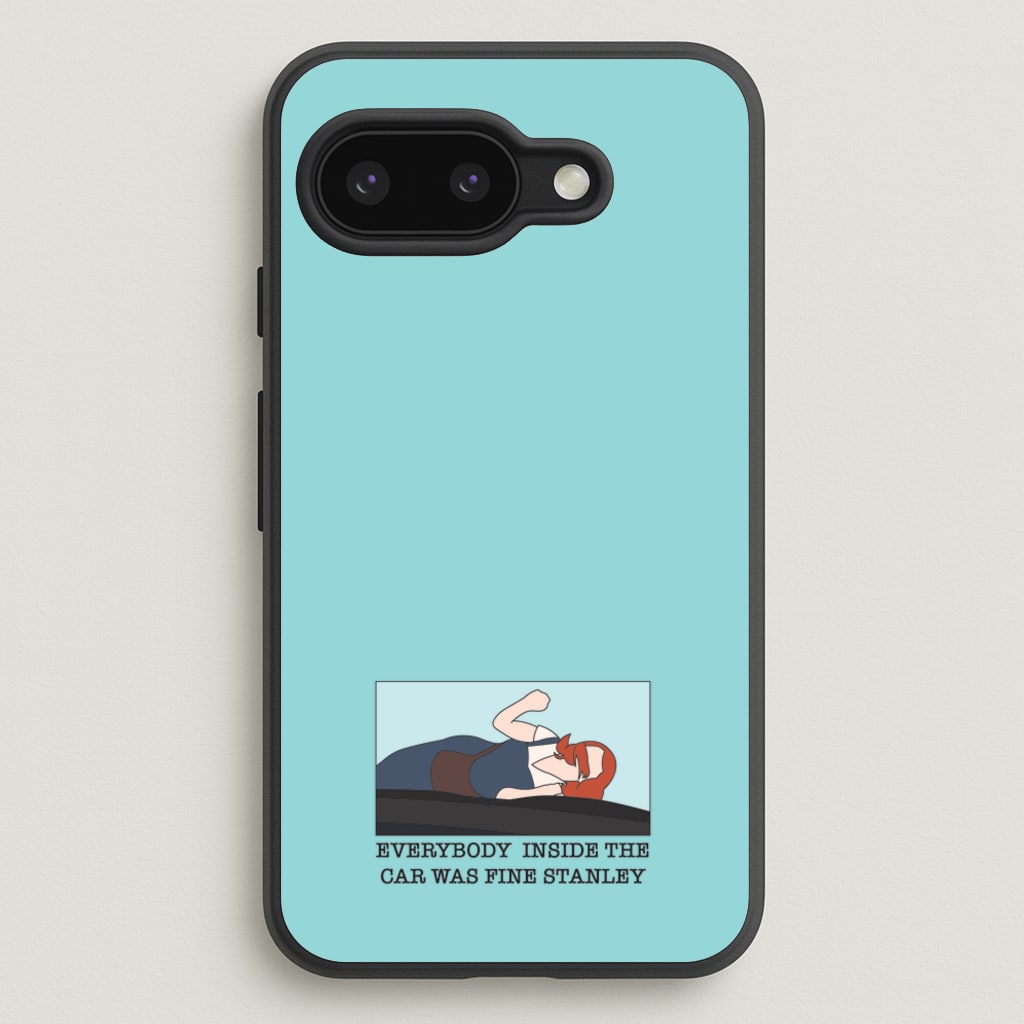 Everybody Inside The Car Was Fine Stanley - The Office Phone Case for Google Pixel 9a