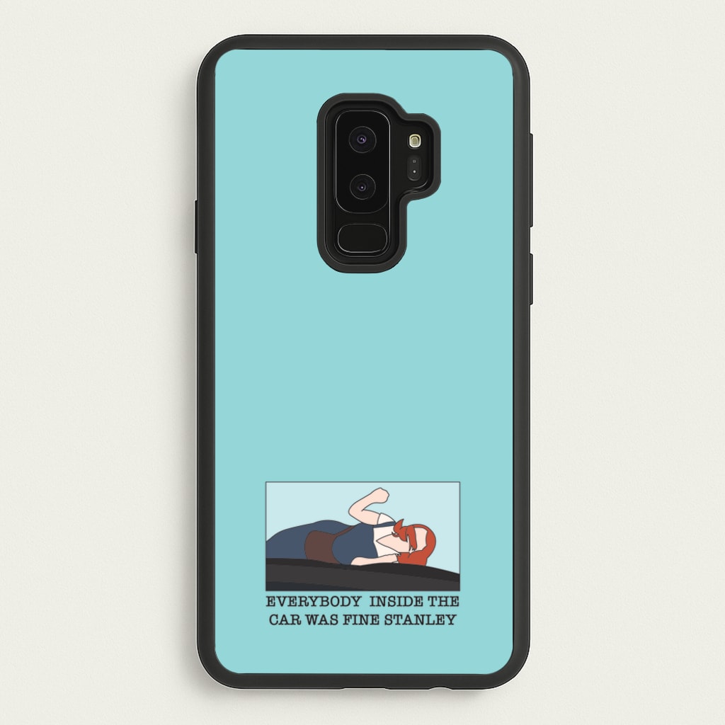 Everybody Inside The Car Was Fine Stanley - The Office Phone Case for Galaxy S9 Plus