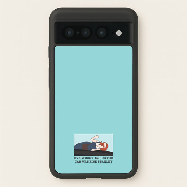 Everybody Inside The Car Was Fine Stanley - The Office Phone Case for Google Pixel 7 Pro