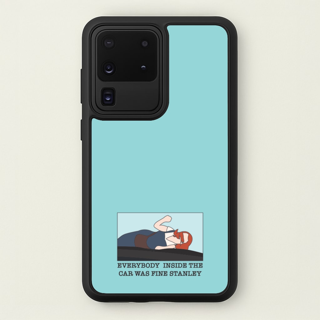 Everybody Inside The Car Was Fine Stanley - The Office Phone Case for Galaxy S20 Ultra