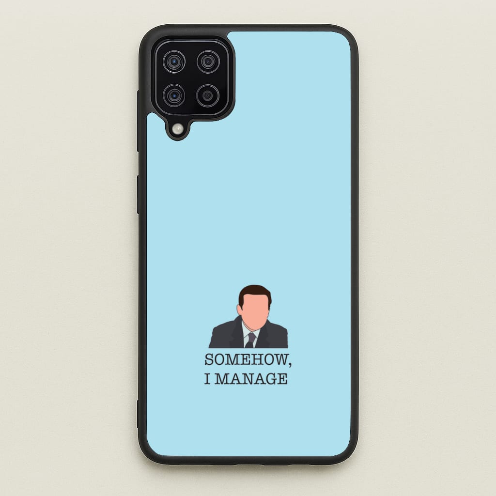 Somehow, I Manage - The Office Phone Case for Galaxy A12