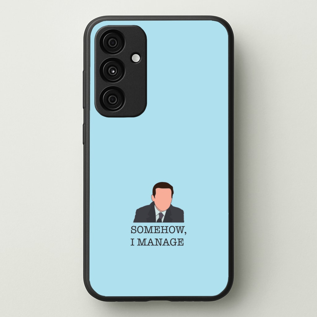 Somehow, I Manage - The Office Phone Case for Galaxy A15