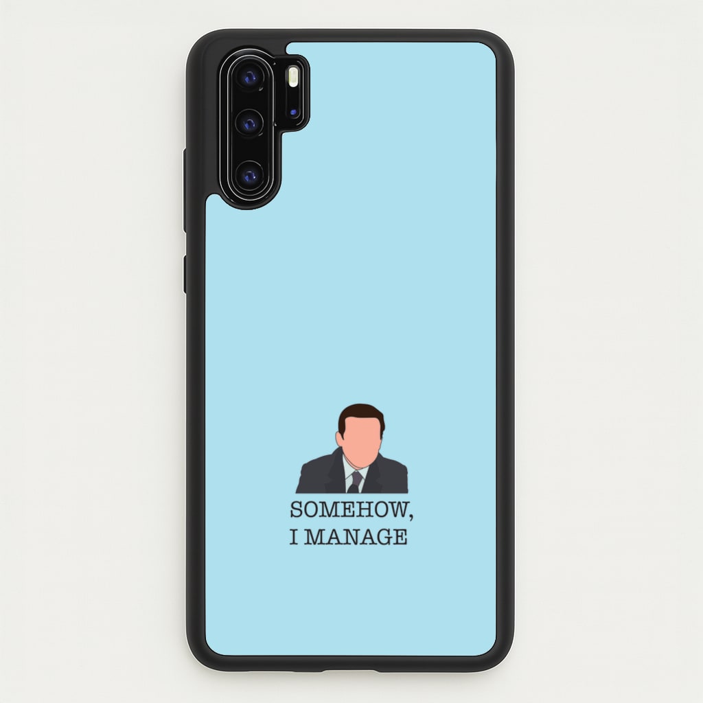 Somehow, I Manage - The Office Phone Case for Huawei P30 Pro