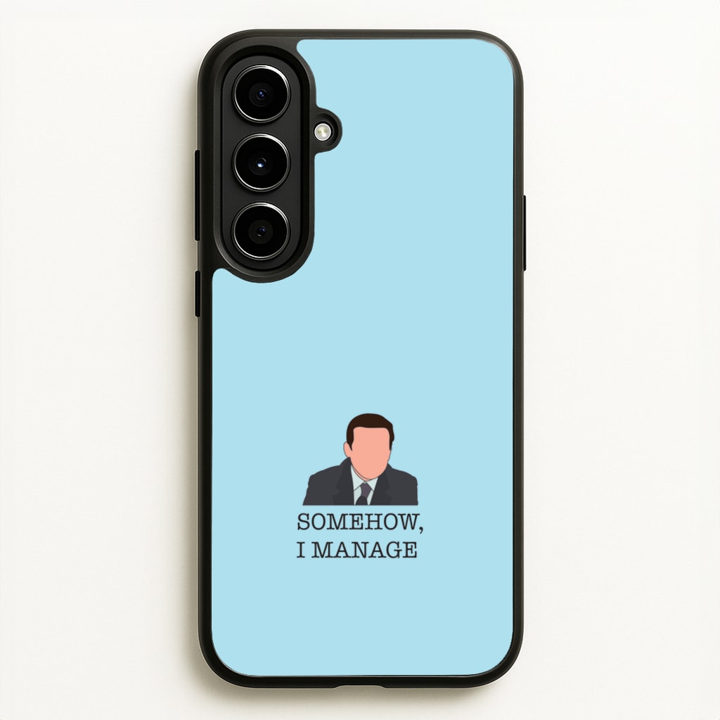 Somehow, I Manage - The Office Phone Case for Galaxy A56