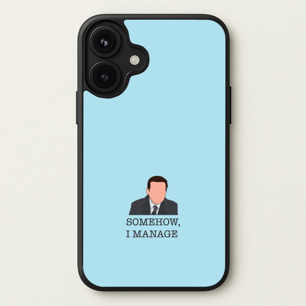 Somehow, I Manage Phone Case for iPhone 17